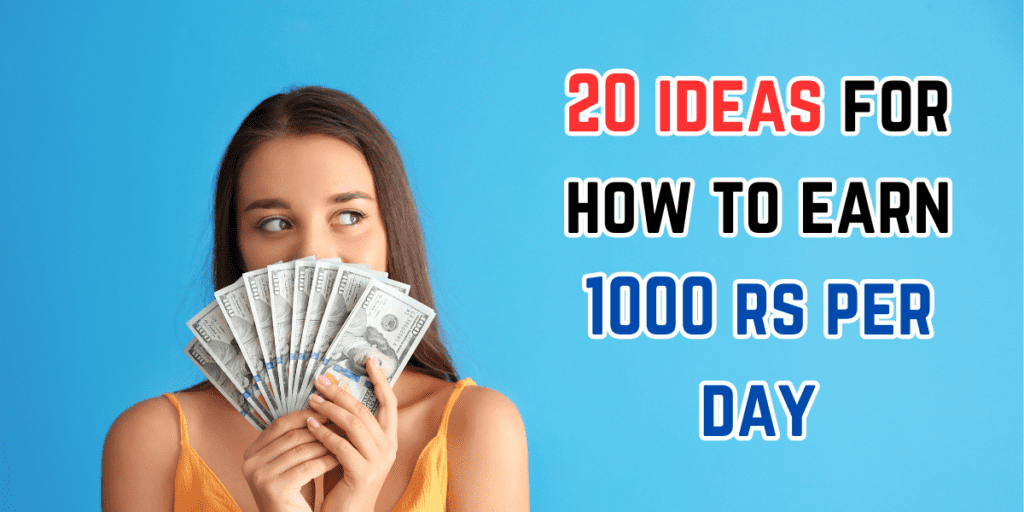 earn 1000 rs per day without investment online
